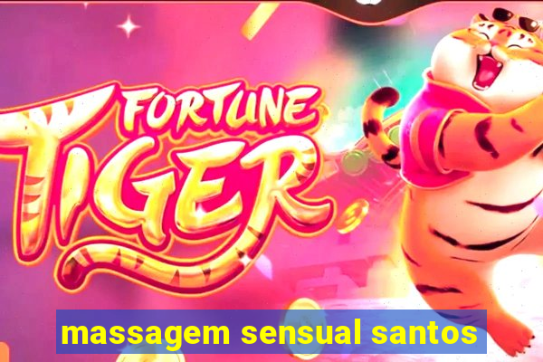 massagem sensual santos